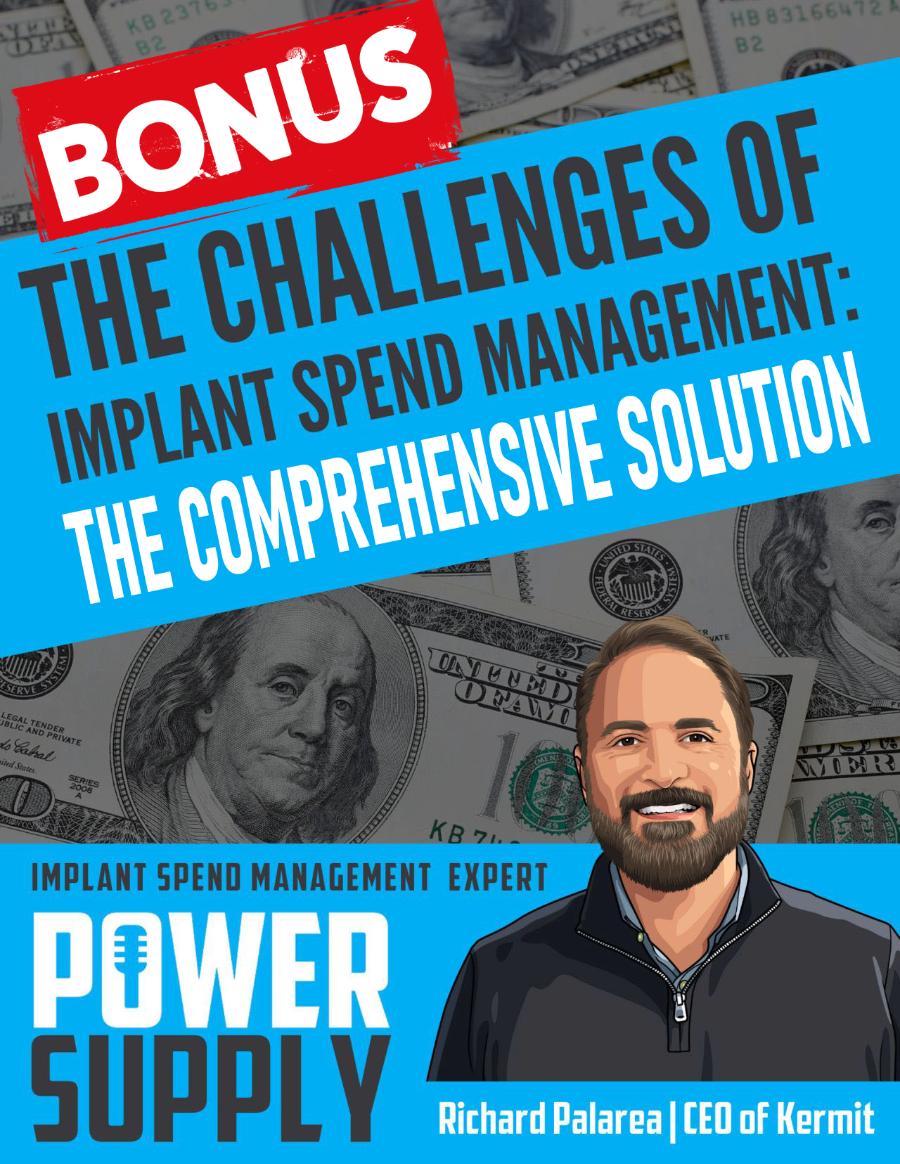Power Supply Expert Series - BONUS - The Challenges of Implant Spend Management: The Comprehensive Solution